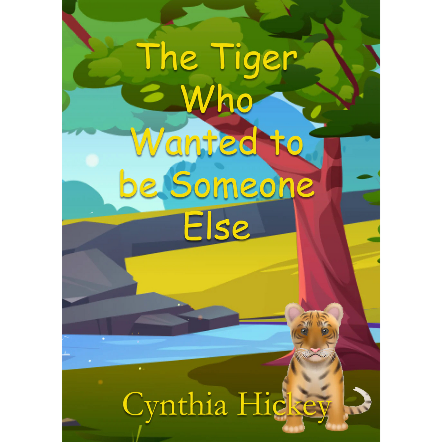 The Tiger Who Wanted to be Someone Else