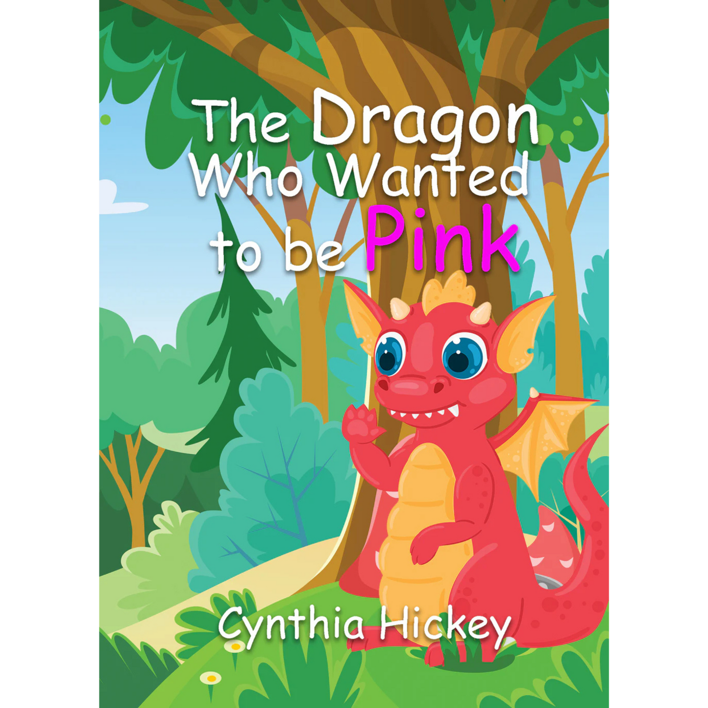 The Dragon Who Wanted to Be Pink