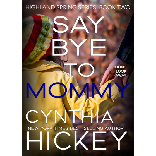 Say Bye to Mommy