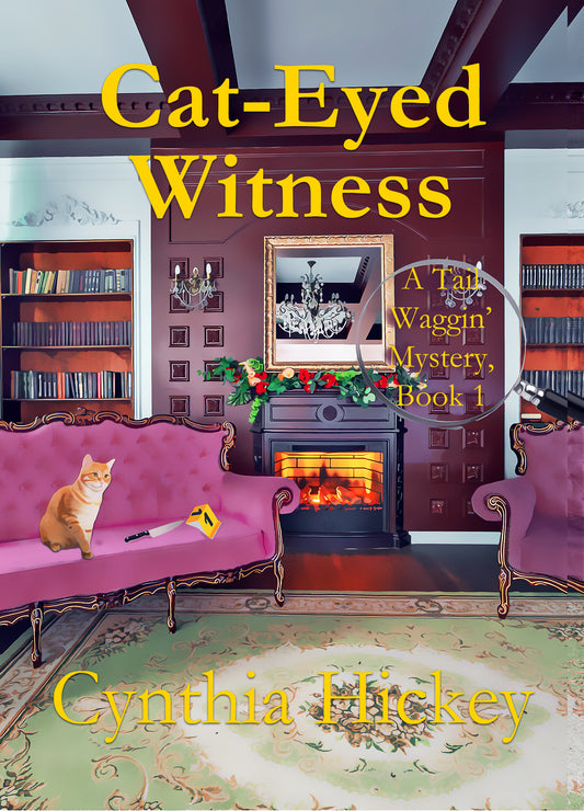 Cat-Eyed Witness Book one in the Tail Waggin' mystery series